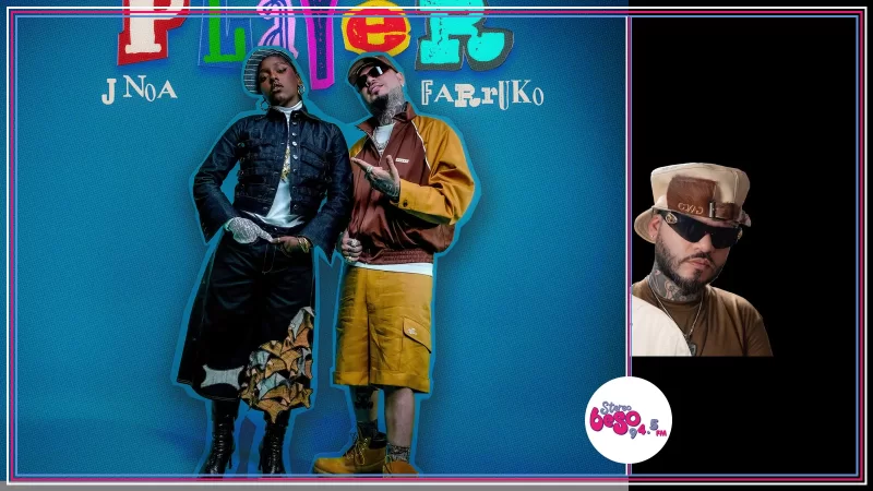 J Noa y Farruko estrenan “PlaYer <3”, una colaboración de urbano latino