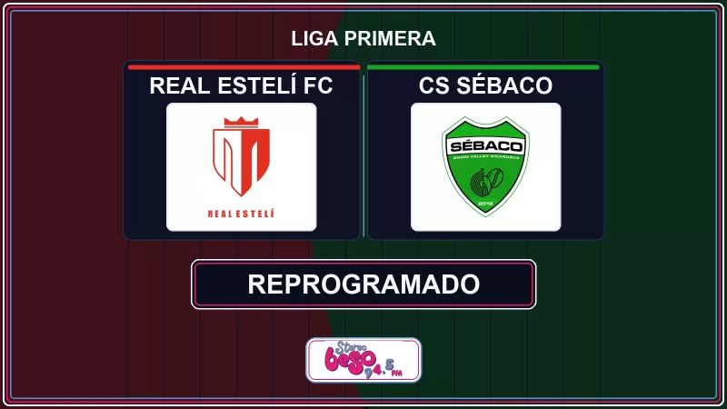 Sébaco–Real Estelí fue reprogramado; el partido ya se jugó