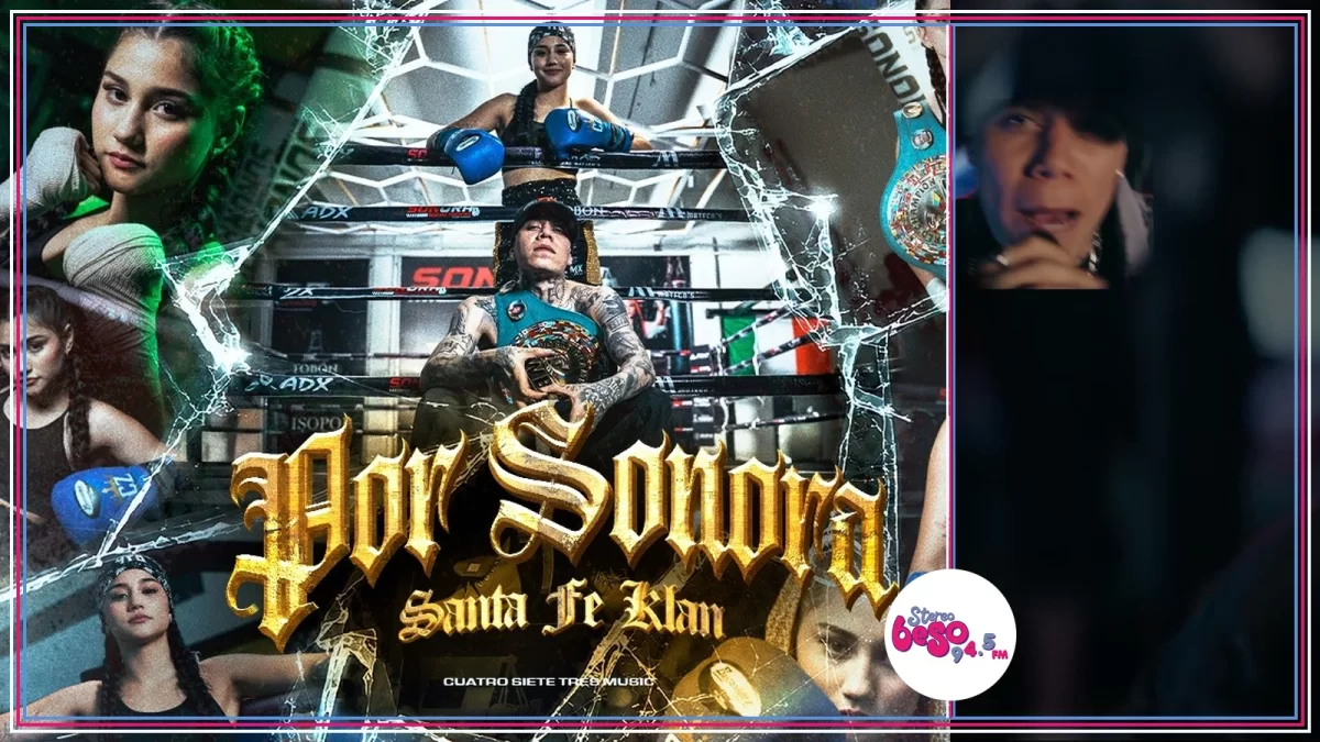 Santa Fe Klan estrena «Por Sonora» y presenta su video oficial